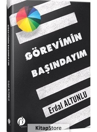 Görevimin Başındayım - Erdal Altunlu - Herdem Kitap