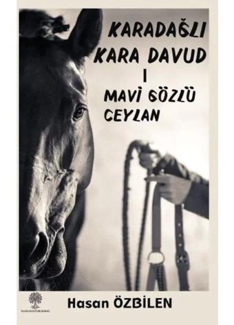 Karadağlı Kara Davud 1 - Mavi Gözlü Ceylan - Hasan Özbilen - Platanus Publishing
