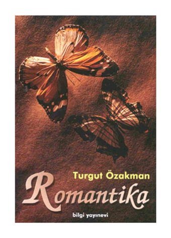Bilgi Yayınevi Romantika Turgut Özakman