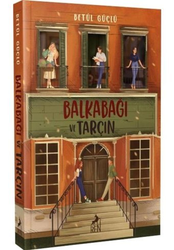 Balkabağı ve Tarçın - Betül Güçlü - Ren Kitap