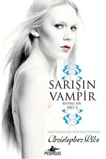 Pegasus Yayınları Sarışın Vampir No 5 Kutsal Sır - Christopher Pike