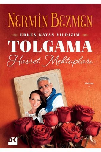 Doğan Kitap Erken Kayan Yıldızım Tolgama Hasret Mektupları / Nermin Bezmen / Doğan Kitap / 9786256162099
