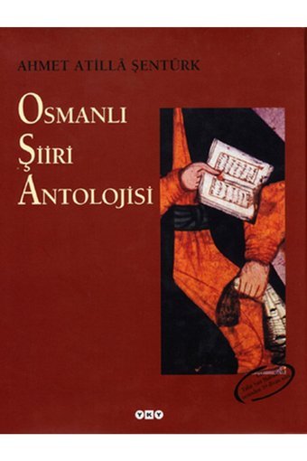 Yapı Kredi Yayınları Osmanlı Şiiri Antolojisi Yapı Kredi Yayınları (Korunaklı Poşetle)