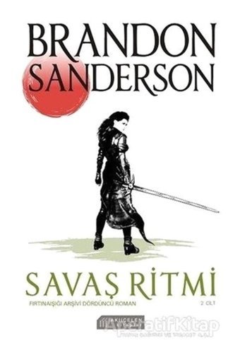 Fırtınaışığı Arşivi Dördüncü Roman - Savaş Ritmi 2.Cilt - Brandon Sanderson - Akılçelen Kitaplar
