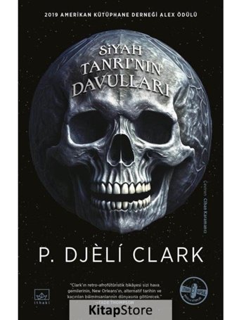 Siyah Tanrı'nın Davulları - P. Djeli Clark - İthaki Yayınları