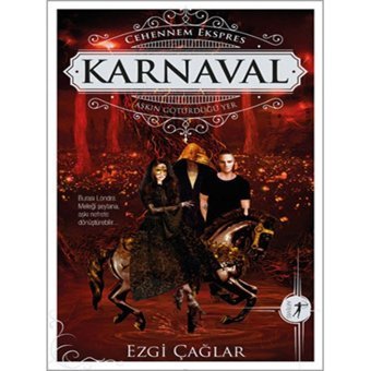 Cehennem Ekspres-Karnaval - Ezgi Çağlar - Artemis Yayınları
