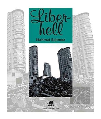 Liberhell - Mahmut Eşitmez - Ayrıntı Yayınları
