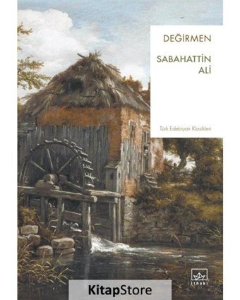 Değirmen - Sabahattin Ali - İthaki Yayınları