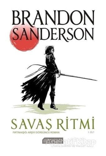 Fırtınaışığı Arşivi Dördüncü Roman - Savaş Ritmi 1.Cilt - Brandon Sanderson - Akılçelen Kitaplar