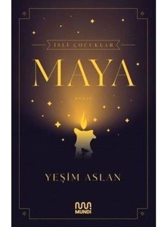 İsli Çocuklar: Maya - Yeşim Aslan - Mundi