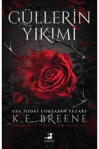 Olimpos Yayınları Güllerin Yıkımı kitabı K. F. Breene Olimpos Yayınları