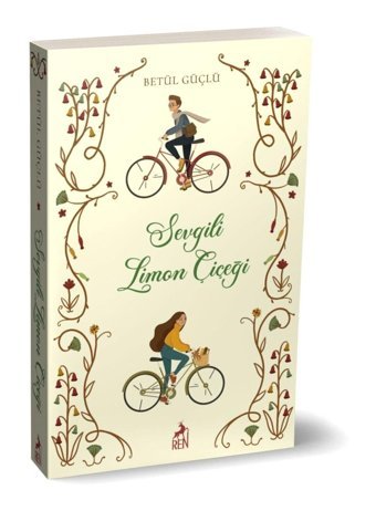 Ren Kitap Sevgili Limon Çiçeği Betül Güçlü Kitabı 296 Sayfa Ren Kitap