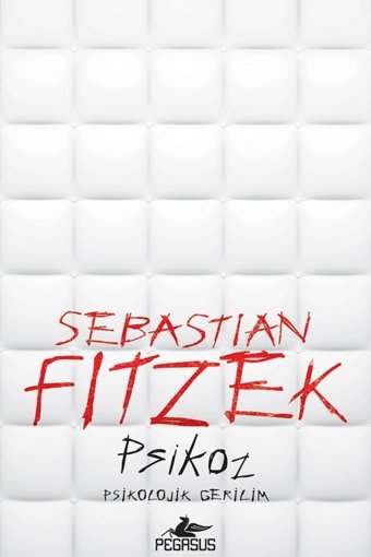 Pegasus Yayınları Psikoz - Sebastian Fitzek