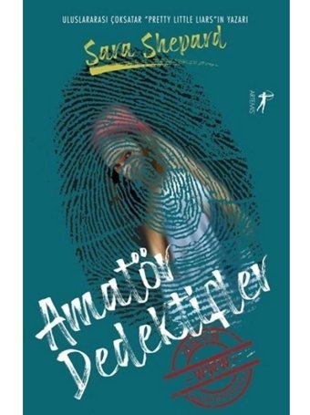 Amatör Dedektifler-1 - Sara Shepard - Artemis Yayınları