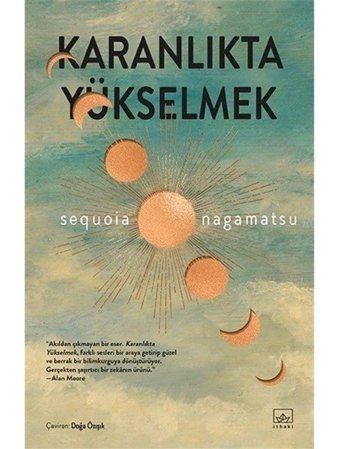 Karanlıkta Yükselmek - Sequoia Nagamatsu - İthaki Yayınları