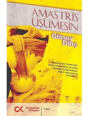Amastris Üşümesin - Güney Dinç - Cumhuriyet Kitapları