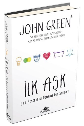 Pegasus Yayınları İlk Aşk: 19 Başarısız Denemeden Sonra (Ciltli) - John Green