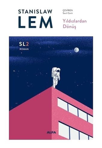 Yıldızlardan Dönüş-SL2 Roman - Stanislaw Lem - Alfa Yayıncılık