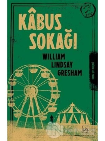 Kabus Sokağı - William Lindsay Gresham - İthaki Yayınları