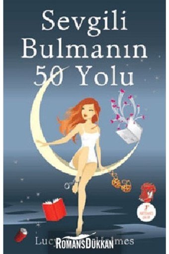 Artemis Yayınları Lucy Anne Holmes - Sevgili Bulmanın 50 Yolu