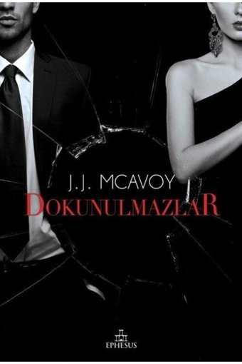 Ephesus Yayınları Dokunulmazlar (ciltli) / J.j. Mcavoy /