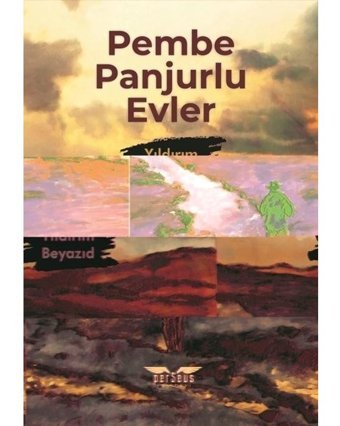 Pembe Panjurlu Evler - Yıldırım Beyazıd - Perseus Yayınevi