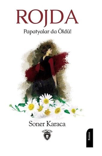 Rojda - Soner Karaca - Dorlion Yayınevi