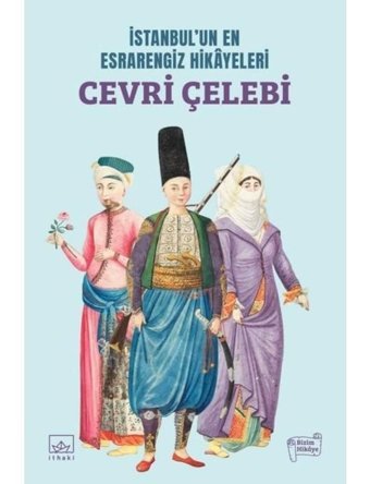 İstanbulun En Esrarengiz Hikayeleri: Cevri Çelebi- İthaki Yayınları