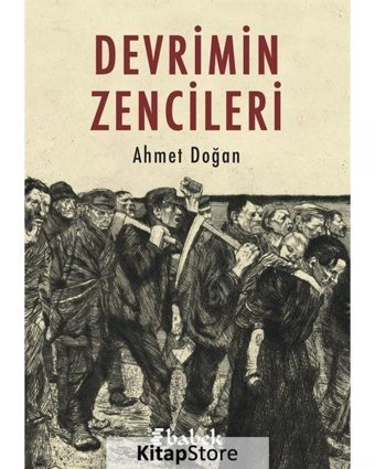 Devrimin Zencileri - Ahmet Doğan - Babek Yayınları