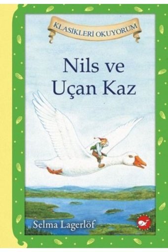 Beyaz Balina Yayınları Çocuk Kitabı Nils Ve Uçan Kaz Ciltli
