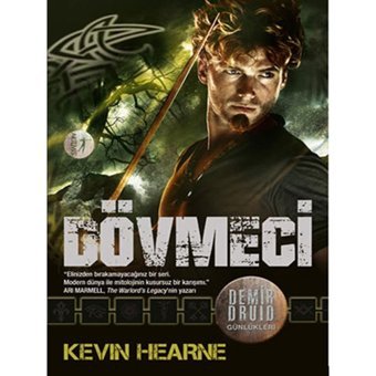 Demir Druid Günlükleri-Dövmeci - Kevin Hearne - Artemis Yayınları