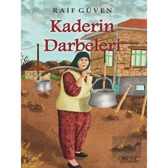 Kaderin Darbeleri - Raif Güven - Gülnar Yayınları