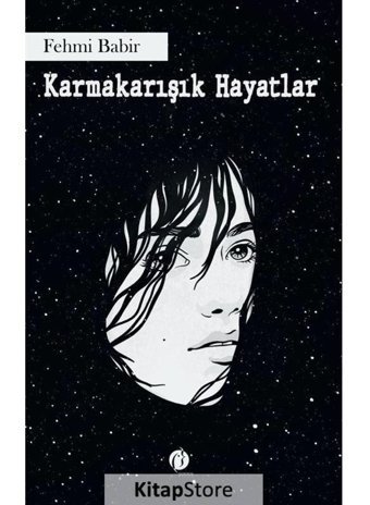 Karmakarışık Hayatlar - Fehmi Babir - Herdem Kitap