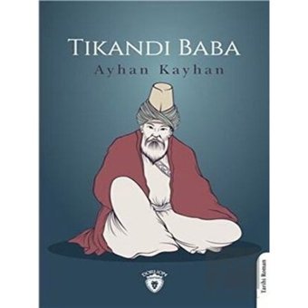Tıkandı Baba - Ayhan Kayhan - Dorlion Yayınevi
