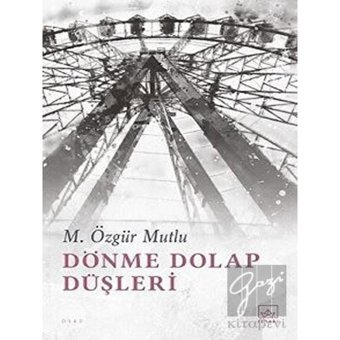 İthaki Yayınları - Dönme Dolap Düşleri