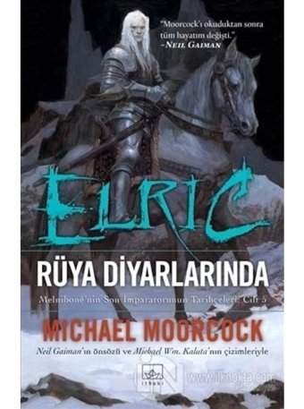Elric Rüya Diyarlarında - Michael Moorcock - İthaki Yayınları