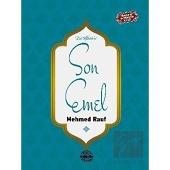 Son Emel - Mehmed Rauf - Mühür Kitaplığı