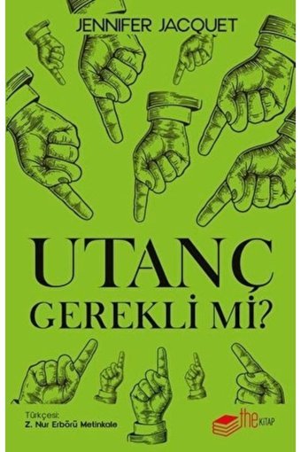 The Kitap Utanç Gerekli mi? / Jennifer Jacquet / The Kitap /
