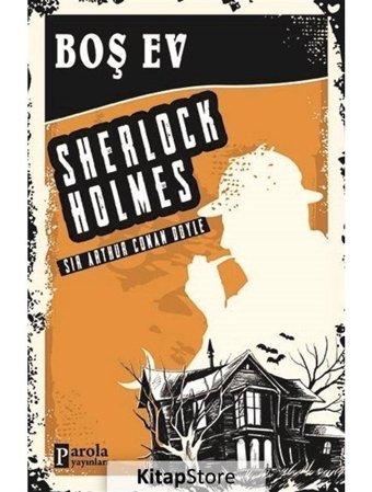 Boş Ev - Sir Arthur Conan Doyle - Parola Yayınları