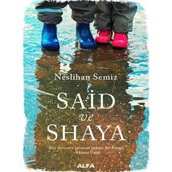 Said ve Shaya - Neslihan Semiz - Alfa Yayıncılık