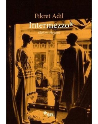 Intermezzo (Bohem Hayatı) - Fikret Adil - Sel Yayıncılık