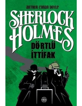 Sherlock Holmes-Dörtlü İttifak - Sir Arthur Conan Doyle - Mühür Kitaplığı