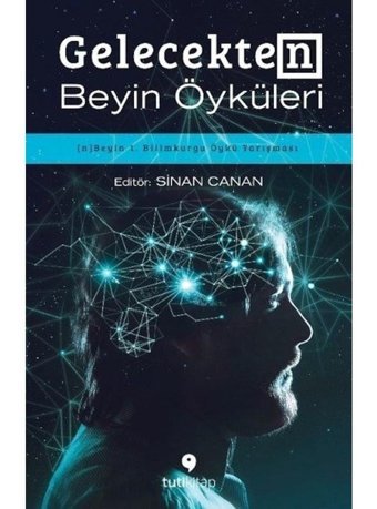 Gelecekten Beyin Öyküleri- Tuti Kitap
