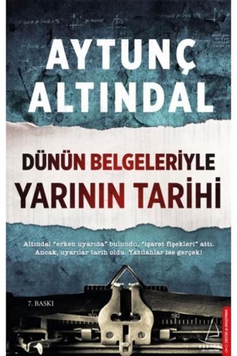 Destek Yayınları Dünün Belgeleriyle Yarının Tarihi