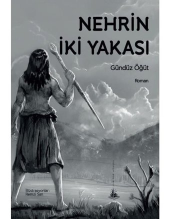 Nehrin İki Yakası - Gündüz Öğüt - Yitik Ülke Yayınları