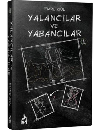 Yalancılar ve Yabancılar - 2 - Emre Gül - Ren Kitap