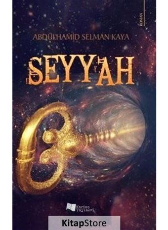 Seyyah - Abdülhamid Selman Kaya - Karina Yayınevi
