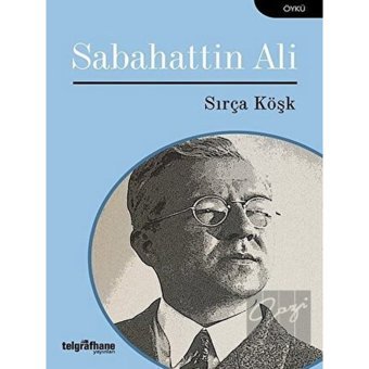 Sırça Köşk - Sabahattin Ali - Telgrafhane Yayınları