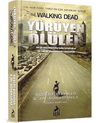 Yürüyen Ölüler - Jay Bonansinga - Robert Kirkman - Ren Kitap
