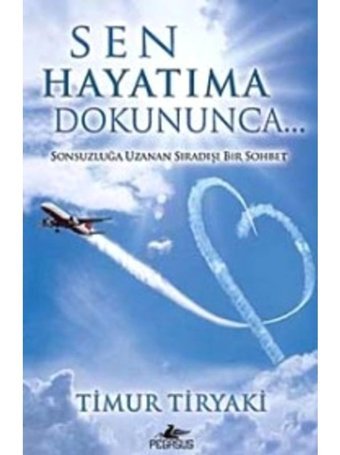 Sen Hayatıma Dokununca - Timur Tiryaki - Pegasus